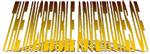 The Incredible Adventures of