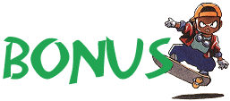 Bonus stuff